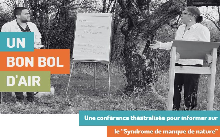 CONFERENCE THEATRALISEE – Un bon bol d&rsquo;air